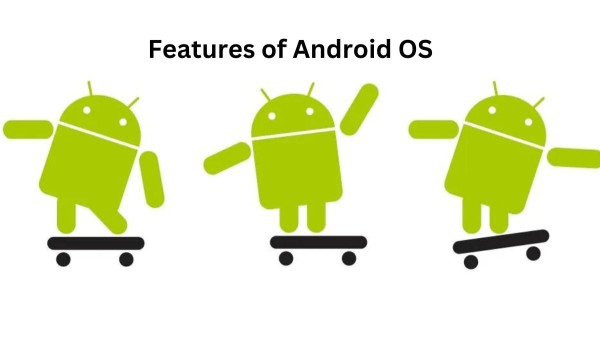 Features of Android OS