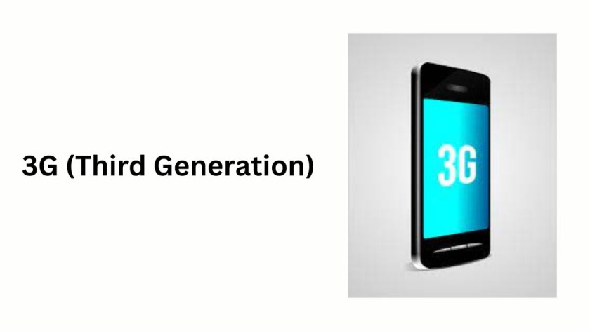 3G (Third Generation)