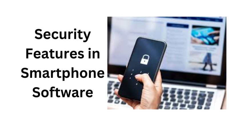Security Features in Smartphone Software