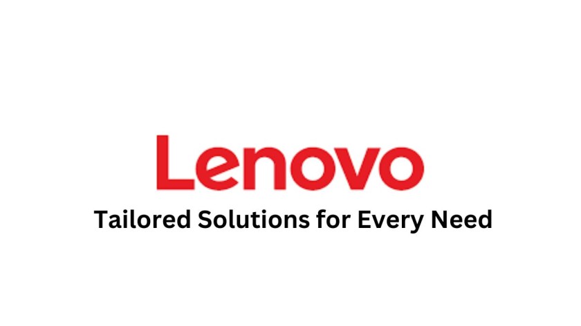 Lenovo - Tailored Solutions for Every Need