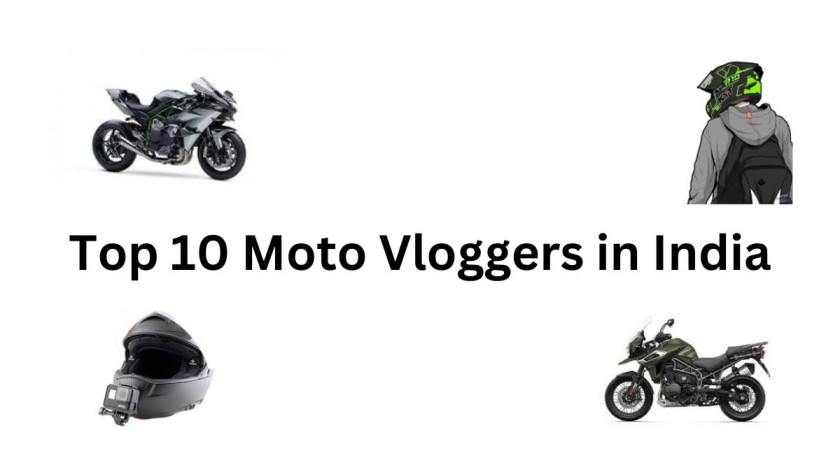 Top 10 Moto Vloggers in India