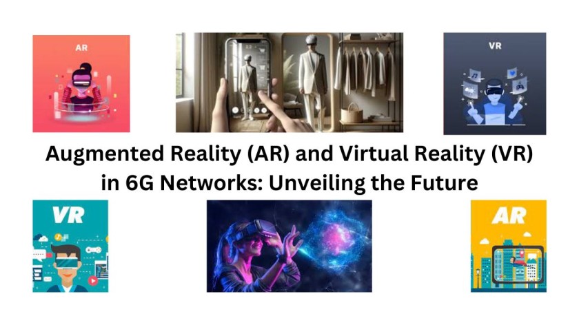 Augmented Reality (AR) and Virtual Reality (VR) in 6G Networks: Unveiling the Future