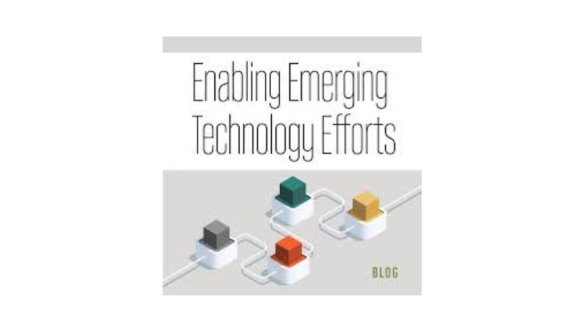 Enablement of Emerging Technologies