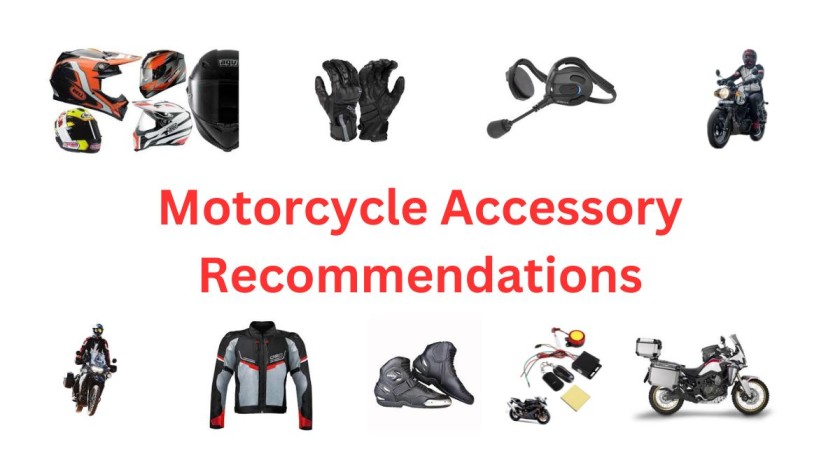 Motorcycle Accessory Recommendations