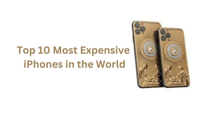 Top 10 Most Expensive iPhones in the World