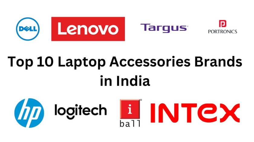 Top 10 Laptop Accessories Brands in India
