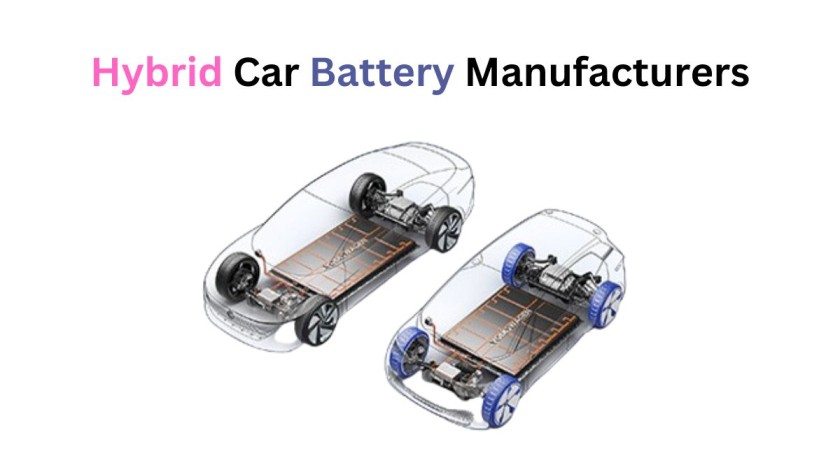 Hybrid Car Battery Manufacturers