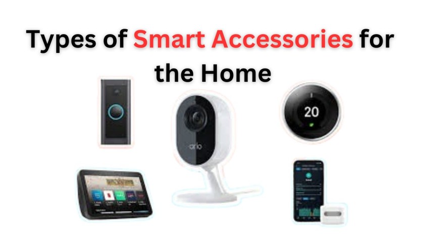 Types of Smart Accessories for the Home