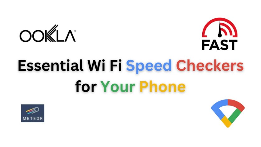 Essential Wi Fi Speed Checkers for Your Phone
