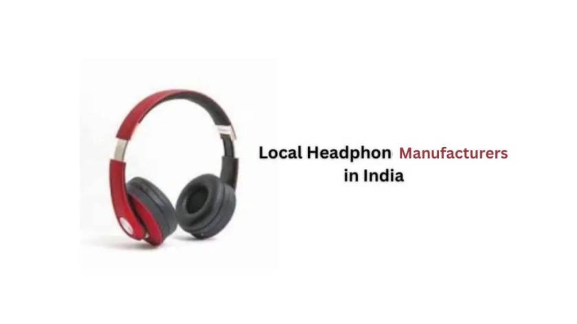 Top Local Headphone Manufacturers in India