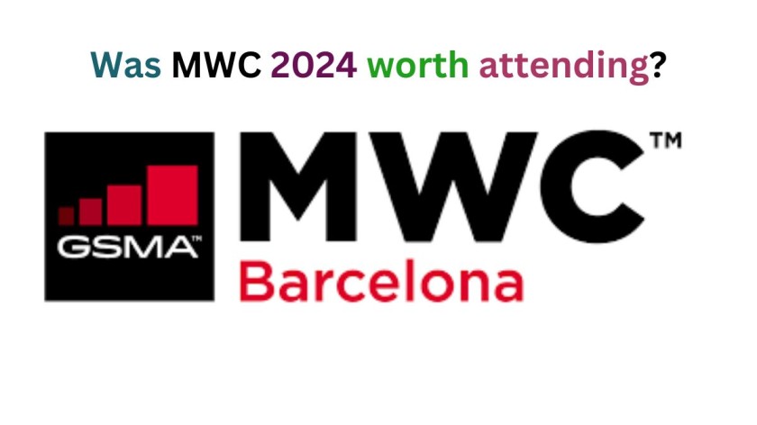 Was MWC 2024 worth attending?